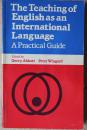 The Teaching of English as an International Language:A practical guide
