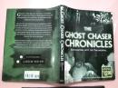 THE GHOST CHASER CHRONICLES  EXPLORATIONS INTO THE PARANORMAL（在线翻译：寻找幽灵的历史——探索超自然现象）