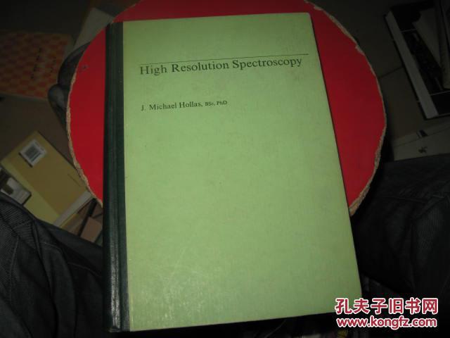 高分辨率光谱学/HIGH RESOLUTION SPECTROSCOPY（英文版，精装