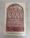 Good Wives: Image and Reality in the Lives of Women in Northern New England, 1650-1750 9780679732570