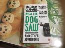 WHAT THE DOG SAW MALCOLM GLADWELL