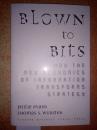 BLOWN TO BITS (精装）