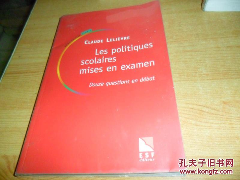 CLAUDE LELIÈ Les politiques scolaires mises en  examen