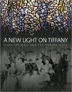 A New Light on Tiffany: Clara Driscoll and the Tiffany Girls