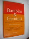 意大利语原版 Bambini & Genitori:soluzioni nuove a vecchi problem  <父母与孩子之间>