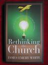 Rethinking the Church: A Challenge to Creative Redesign in an Age of Transition