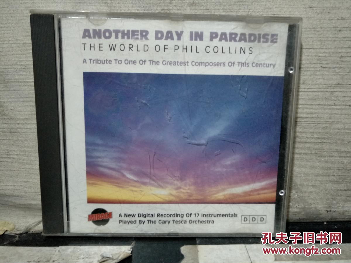 光盘：ANOTHER DAY IN PARADISE THE WORLD OF PHIL COLLINS（1张CD）（歌名看图片）