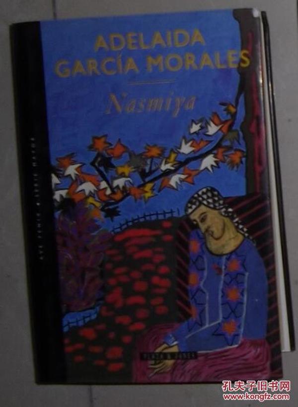 西班牙语原版 Nasmiya de Adelaida Garcia Morales 著