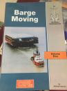 BARGE MOVING --OILFIELD SEAMANSHIP VOLUME FIVE