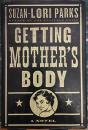 Getting Mother's Body: A Novel