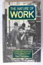 The Nature of Work: An introduction to debates on the labour process 英文原版