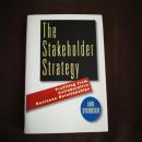 THE STAKEHOLDER STRATEGY：PROFITING FROM COLLABORATIVE BUSINESS RELATIONSHIPS 利益相关者战略：从合作商业关系中获利