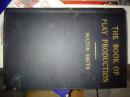 THE BOOK OF PLAY PRODUCTION 1926 精装