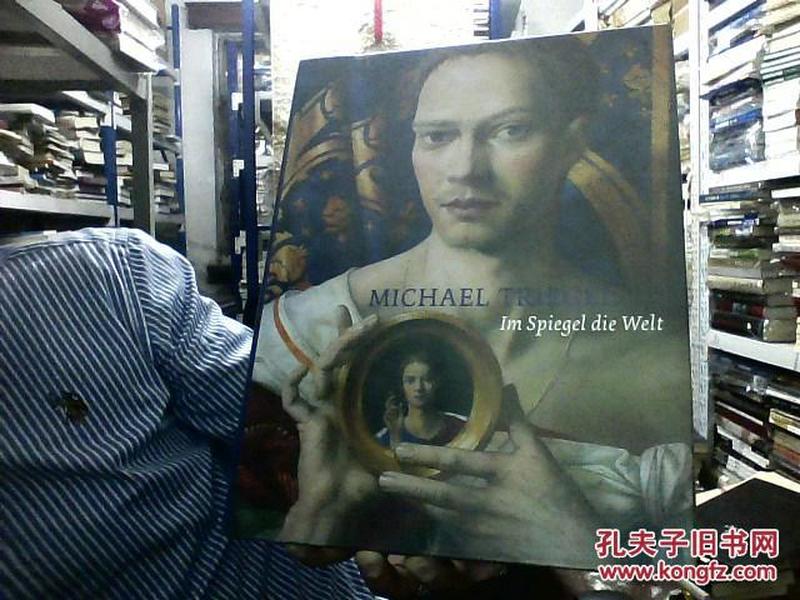 Michael Triegel: The world in the mirror    【英文原版】
