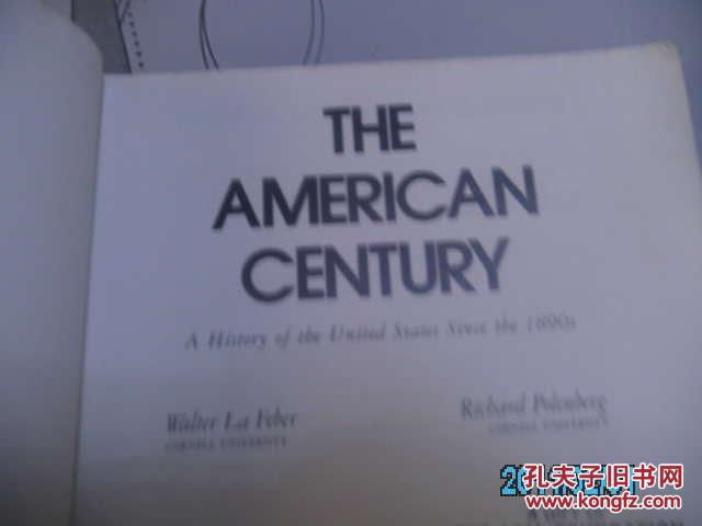 THE  AMERICAN  CENTURY：超级大国的崛起与兴盛;（原版英文书）