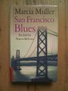 玛西亚·穆勒(MarciaMuller) :San Francisco Blues. Ein Fall für Sharon McCone  【德语】