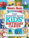 The Bumper Book of Kids' Birthday Cakes 儿童生日蛋糕制作大全