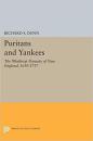 Puritans and Yankees: The Winthrop Dynasty of New England, 1630-1717