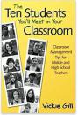 The Ten Students You'll Meet in Your Classroom: Classroom Management Tips for Middle and High School