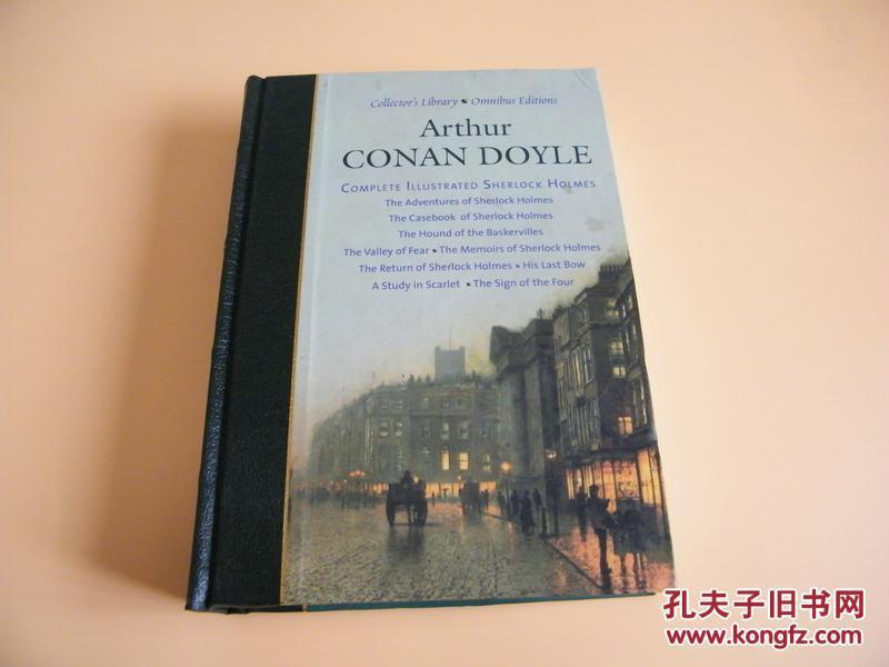 Arthur Conan Doyle—亚瑟柯南道尔 （2009）complete illustrated sherlock holmes..