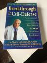 突破细胞防御Breakthrough in Cell-Defense:an amazing health discovery for 21st Century