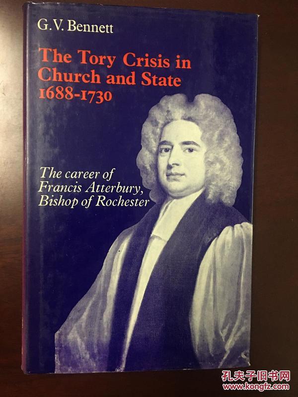 The Tory Crisis in Church and State 1688-1730【教会和国家中的托利党危机】