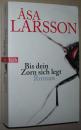 ☆德语原版畅销小说 Bis dein Zorn sich legt: Roman Asa Larsson