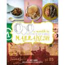 A Month in Marrakesh: Recipes from the Heart of Morocco