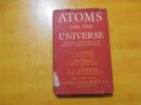 ATOMS AND THE UNIVERSE  原子与宇宙 【馆藏 英文原版  布面精装 书名以图为准】