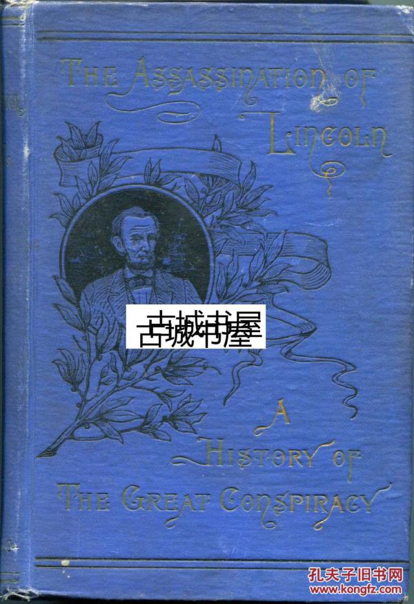 T.M. HARRIS 著《 林肯的暗杀 》大量的黑白插图 ，1892年 出版，精装8 开424页。