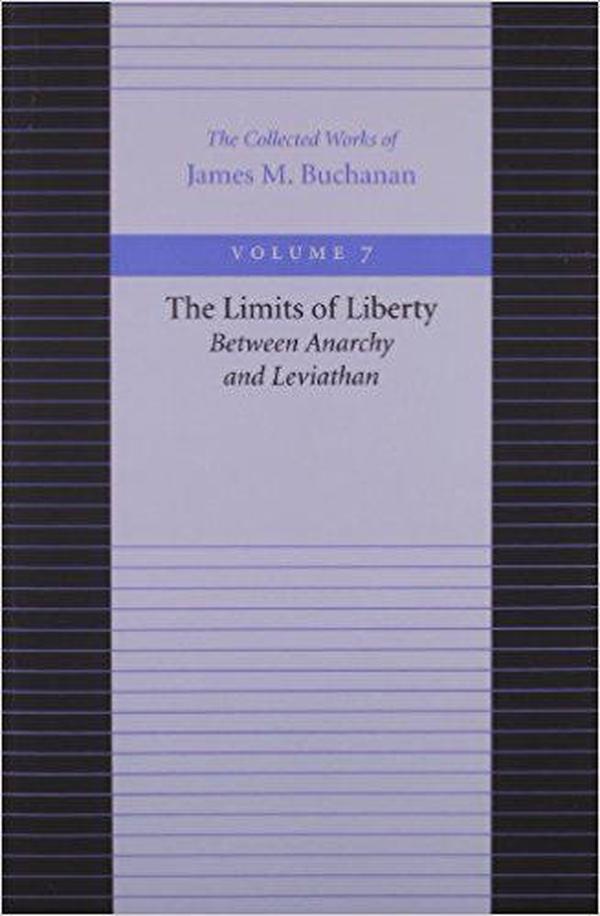 Limits of Liberty,（The Collected Works of James M. Buchanan，自由的界限）