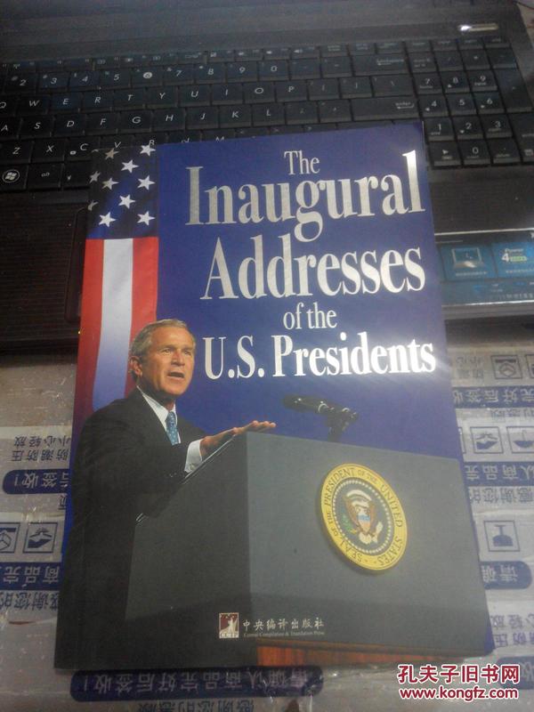 The lnaugural addresses of the U.S. presidents   美国历届总统演说