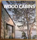 Cabins: Small Wood Houses