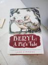 BERYL A Pig'sTale