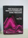 TIME FREQUENCY AND WAVELETS IN BIOMEDICAL SIGN AL PROCESSING 生物醫(yī)學(xué)信號處理中的時(shí)頻與小波分析