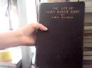 THE LIFE OF MARY BAKER EDDY（玛丽·贝克·艾迪的生活）1907年精装本