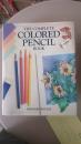 完整的彩色铅笔书THE COMPLETE COLORED PENCIL BOOK