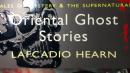 Oriental Ghost Stories（Kwaidan）《怪谈：东方鬼故事》（小泉八云经典故事集 进口书）