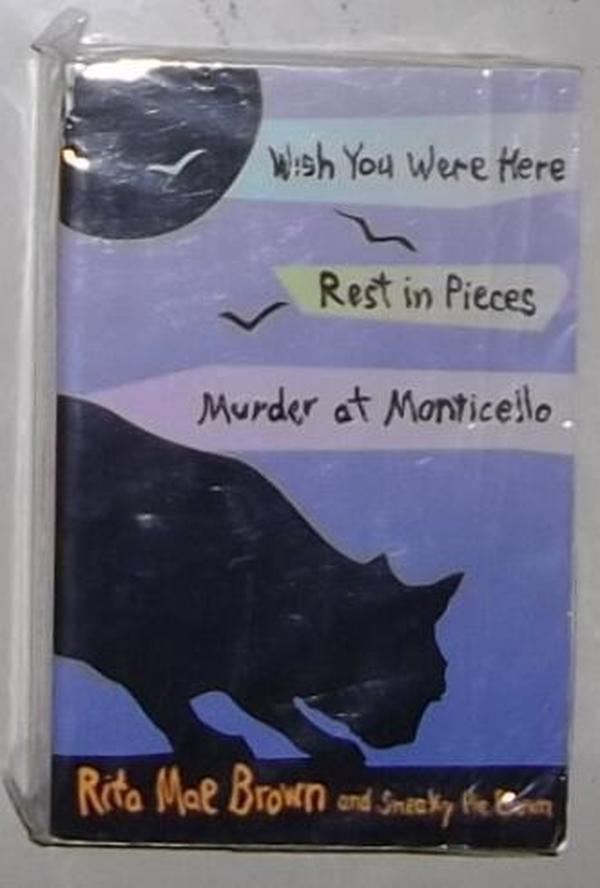 英文原版 Wish you were here. Rest in pieces. Murder at Monticello by Rita Mae Brown 著