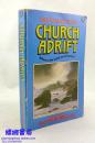 Church Adrift  : Where in the World Are We Going?  1985 by David Matthew