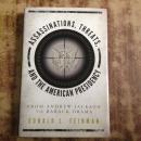 Assassinations, Threats, and the American Presidency: From Andrew Jackson to Barack Obama正版