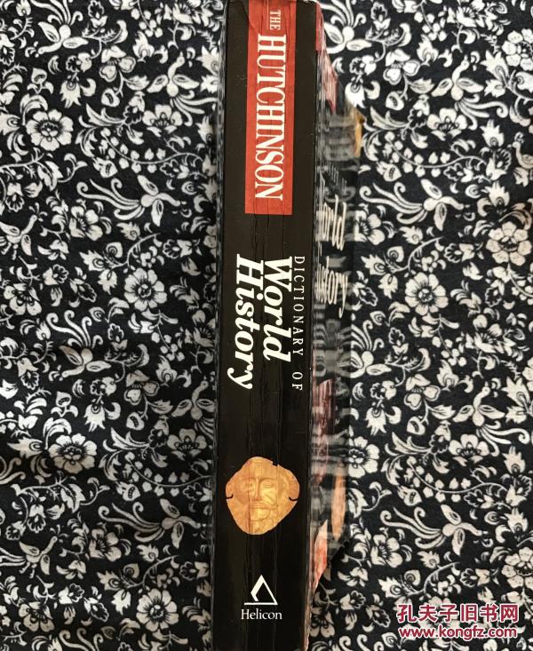 The Hutchinson Dictionary of World History 世界历史词典 16开本 710页_集体_孔夫子旧书网