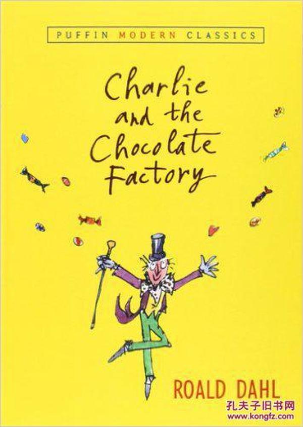 Charlie and the Chocolate Factory (Puffin Modern Classics)  查理和巧克力工厂 英文原版