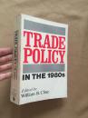 TRADE POLICY IN THE 1980s 20世纪80年代的贸易政策 （英文原版）