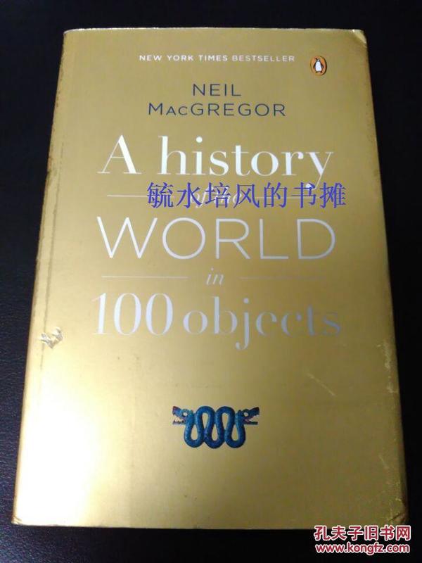 A History of the World in 100 Objects（全彩页，原版二手书，封面有损伤，实拍图大英博物馆100件藏品中的世界历史，大英博物馆世界简史）