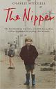 The Nipper: The Heartbreaking True Story of a Little Boy and His Violent Childhood