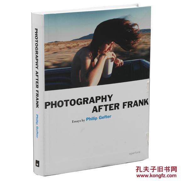 Photography After Frank 摄影：弗兰克之后（英文）