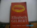 ELIZABETH  GILBERT：伊丽莎白·吉尔伯特（英文书）