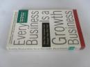 英文 每个业务都是一项增长业务：您的公司如何逐年繁荣     Every Business Is a Growth Business: How Your Company Can Prosper Year After Year