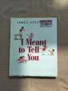 I Meant to Tell You（英文版 精装）